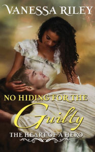 Title: No Hiding For The Guilty, Author: Vanessa Riley