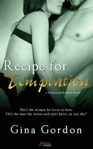 Title: Recipe for Temptation, Author: Gina Gordon