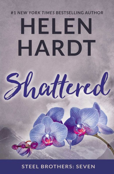 Shattered (Steel Brothers Saga Series #7)