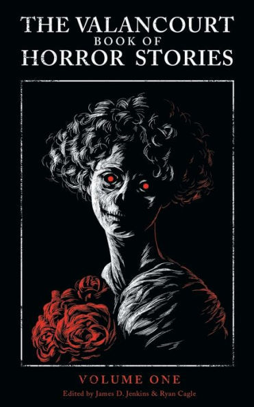 The Valancourt Book of Horror Stories, Volume One
