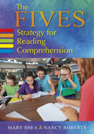 Title: The FIVES Strategy for Reading Comprehension, Author: Mary Shea