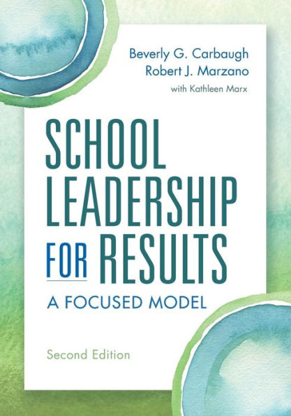 School Leadership for Results: A Focused Model