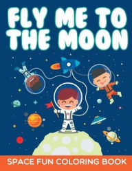 Title: Fly Me to the Moon, Author: J. Steven Young