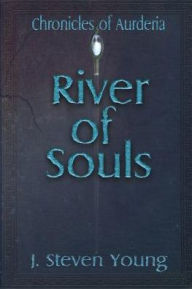 Title: River of Souls, Author: J Steven Young