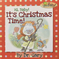 Title: Hi, Baby! It's Christmas Time!, Author: Dr. Gary Benfield