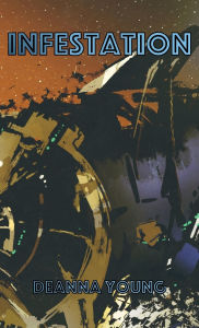 Title: Infestation, Author: Deanna Young