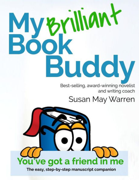 My Brilliant Book Buddy: The easy, step-by-step manuscript companion