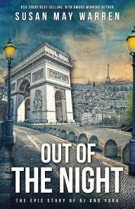 Title: Out of the Night, Author: Susan May Warren