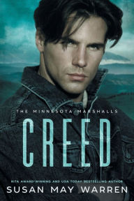 Title: Creed: A princess in peril. A fugitive who can save her. A royal romance with a wounded hero who will do anything to save the woman he loves. LARGE PRINT EDITION, Author: Susan May Warren