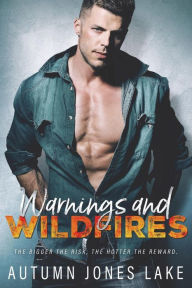 Title: Warnings & Wildfires, Author: Autumn Jones Lake