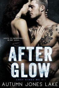 After Glow (Lost Kings MC #11)