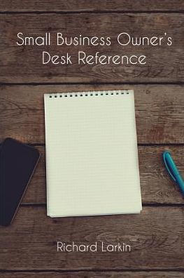 Small Business Owner's Desk Reference