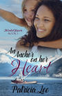 An Anchor on Her Heart