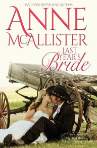 Title: Last Year's Bride, Author: McAllister Anne