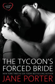 Title: The Tycoon's Forced Bride, Author: Jane Porter