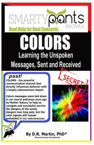 Title: Color: Learning the Unspoken Messages, Sent and Received, Author: D.R. Martin
