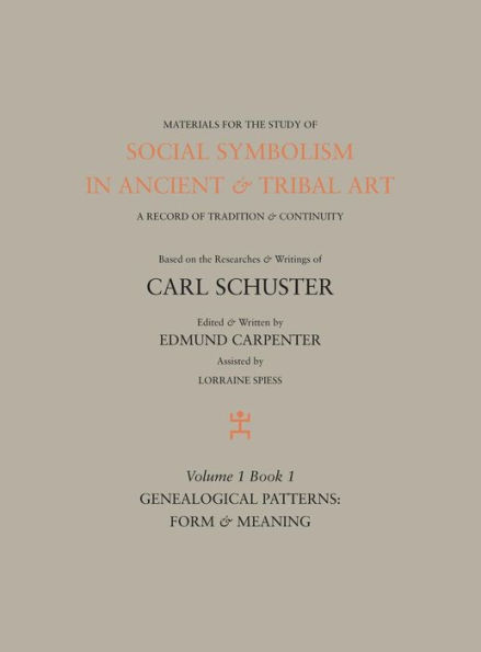Social Symbolism in Ancient & Tribal Art: Genealogical Patterns: Form & Meaning