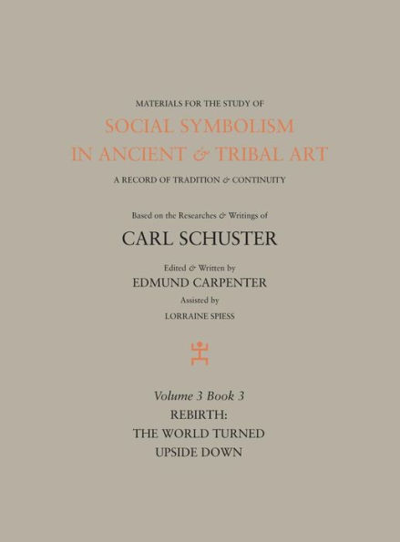 Social Symbolism in Ancient & Tribal Art: Rebirth: The World Turned Upside Down