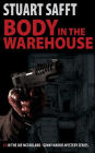 Body in the Warehouse: A Joe McFarland / Ginny Harris Mystery