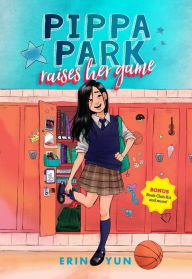 Title: Pippa Park Raises Her Game, Author: Erin Yun