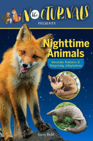 Title: The Nocturnals Nighttime Animals: Awesome Features & Surprising Adaptations: Nonfiction Early Reader, Author: Tracey Hecht