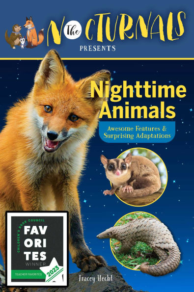 The Nocturnals Nighttime Animals: Awesome Features & Surprising Adaptations: Nonfiction Early Reader