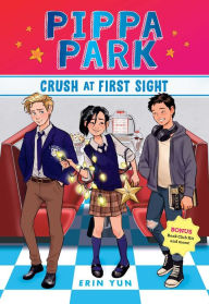 Title: Pippa Park Crush at First Sight, Author: Erin Yun