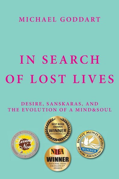 Search of Lost Lives: Desire, Sanskaras, and the Evolution a Mind&Soul