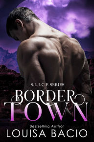 Title: Border Town, Author: Louisa Bacio