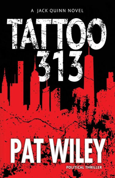 Tattoo 313: a political thriller