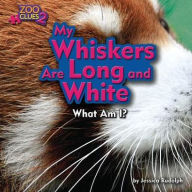 Title: My Whiskers Are Long and White (Red Panda), Author: Jessica Rudolph