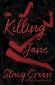 Epub download ebook Killing Jane MOBI 9781944109288 in English by Stacy Green, Stacy Green