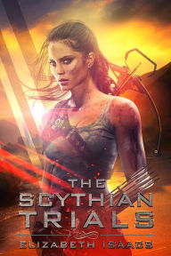 Title: The Scythian Trials, Author: Elizabeth Isaacs