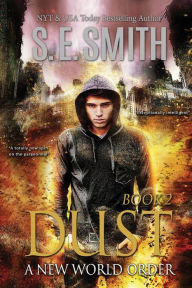 Title: Dust: A New World Order: Book 2, Author: S. E. Smith