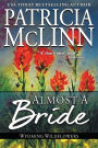 Almost a Bride (Wyoming Wildflowers Book 2)
