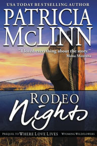 Rodeo Nights: Wyoming Wildflowers, Book 7