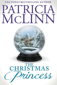 Title: The Christmas Princess (The Wedding Series, Book 5), Author: Patricia McLinn