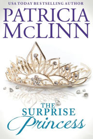 Title: The Surprise Princess (The Wedding Series Book 7), Author: Patricia McLinn