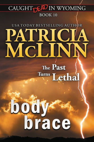 Body Brace (Caught Dead in Wyoming, Book 10)