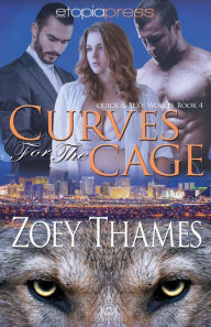 Title: Curves for the Cage, Author: Zoey Thames