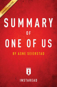 Title: Summary of One of Us: by Asne Seierstad Includes Analysis, Author: Instaread Summaries