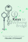 Keys to Winning Bridge: The Advancing Player's Handbook