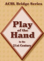 Play of the Hand in the 21st Century: The Diamond Series