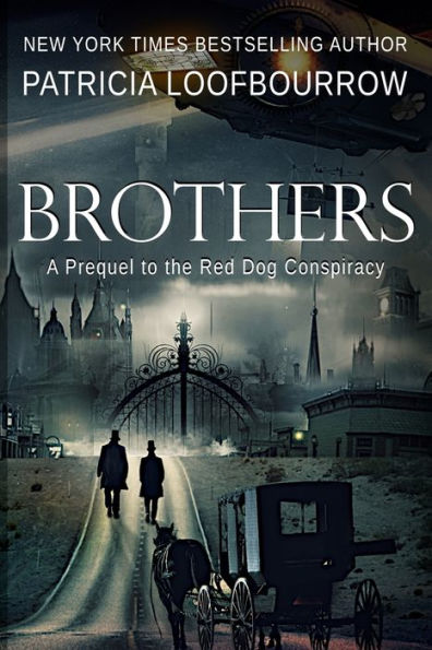 Brothers: A Prequel to the Red Dog Conspiracy