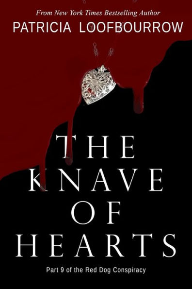 The Knave of Hearts: Part 9 of the Red Dog Conspiracy