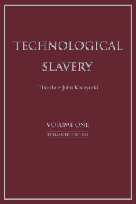 Best books download free kindle Technological Slavery: Enhanced Editionvolume 1 by  CHM English version