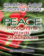 Christian Adult Coloring Books: Peace Through The Words Of Scripture: An Adult Christian Color In Book of Bible Quotes and Coloring Images for Grown Ups of Faith