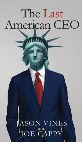 The Last American CEO