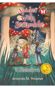 Title: Spider Web Scramble, Author: Amanda M. Thrasher