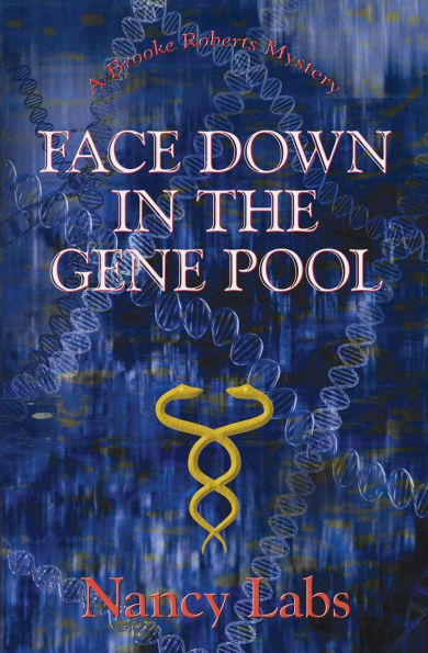 Face Down in the Gene Pool: A Brooke Roberts Mystery